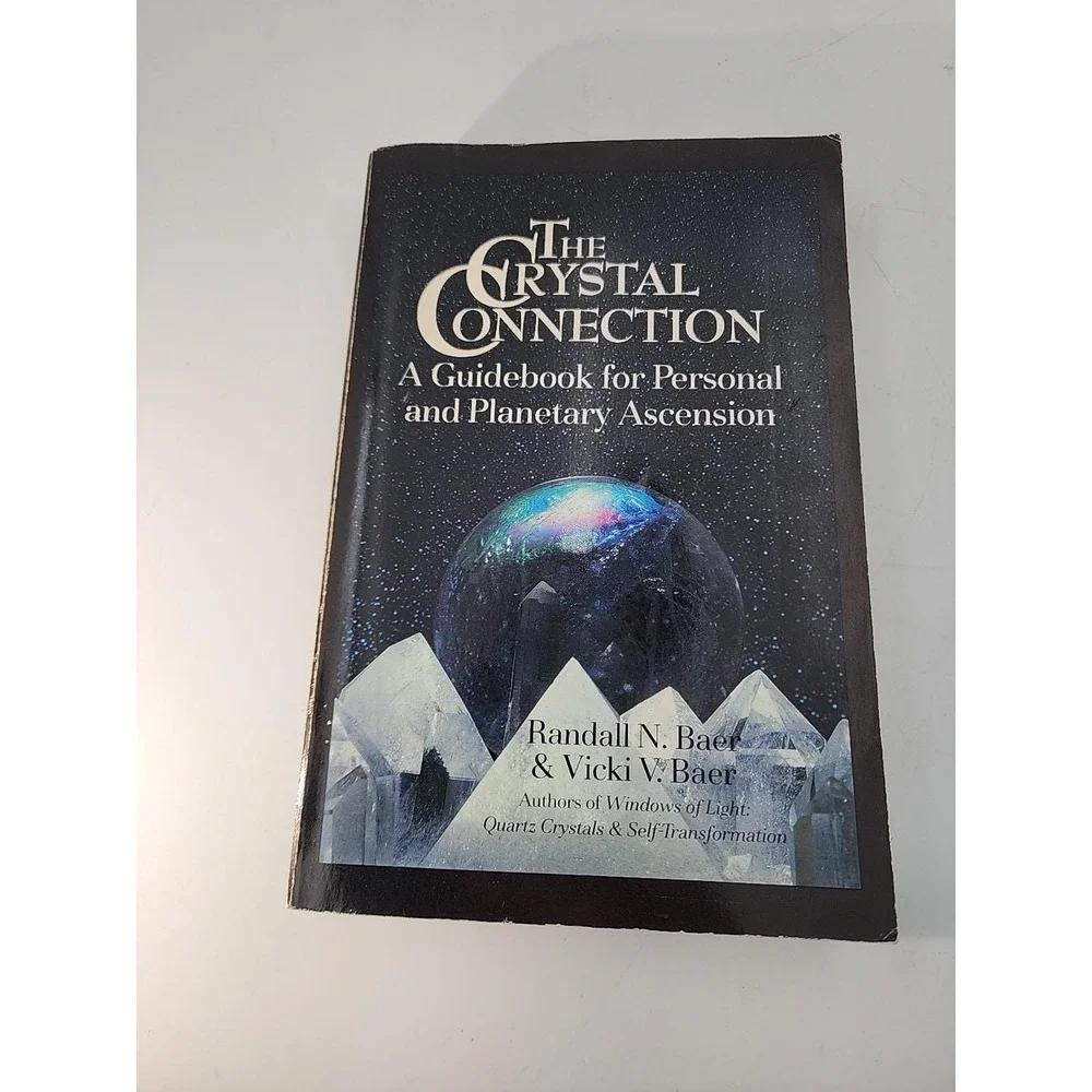 The Crystal Connection : A Guidebook for Personal and Planetary Ascension 1st ed